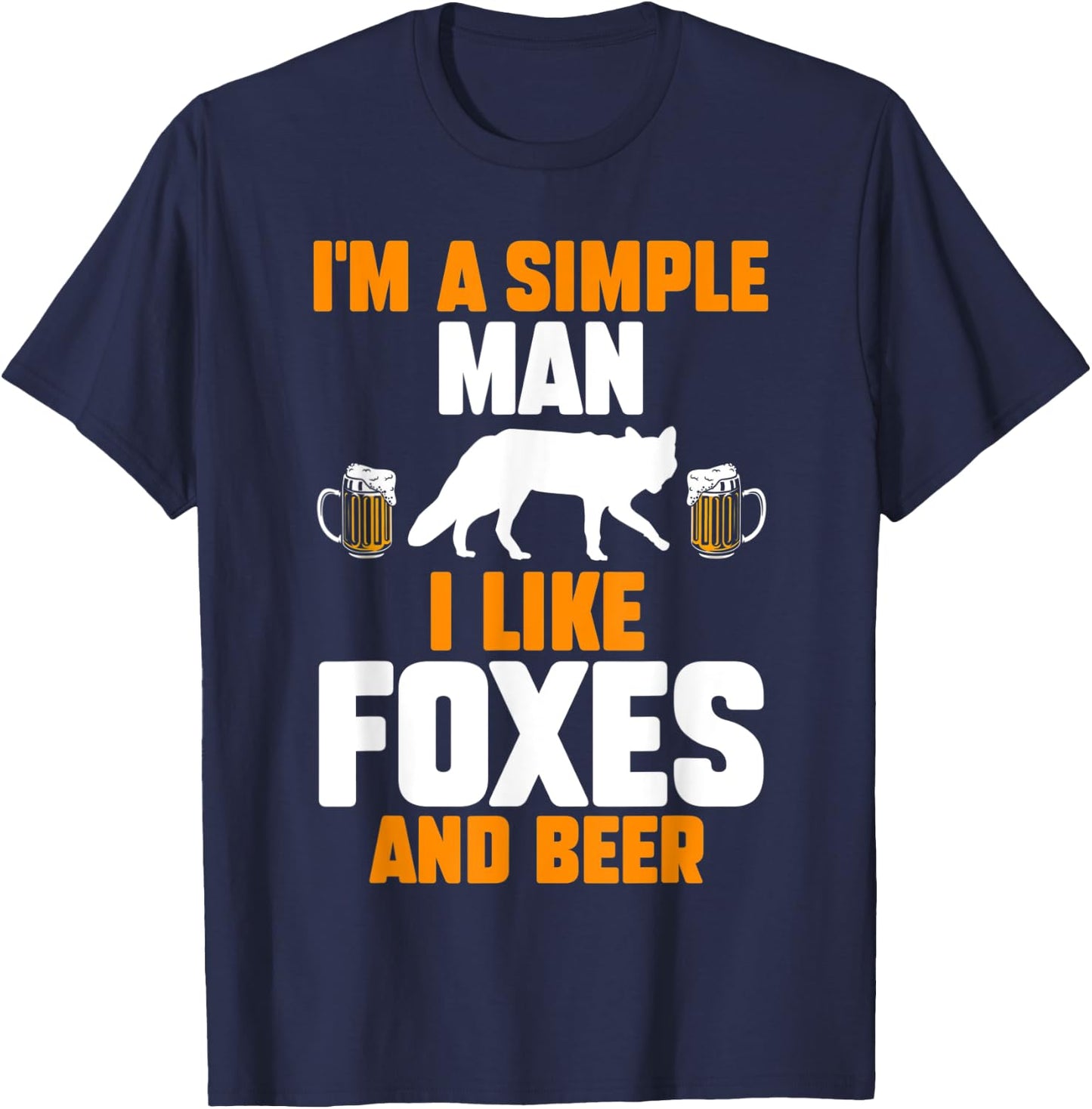 Im a simple man i like foxes and beer T-Shirt - T-Shirt | Navy