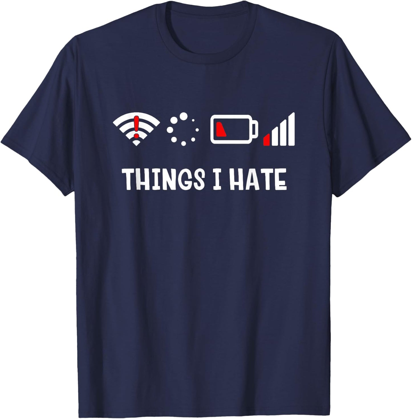 Things I Hate - Problems of the First World T-Shirt - T-Shirt | Navy