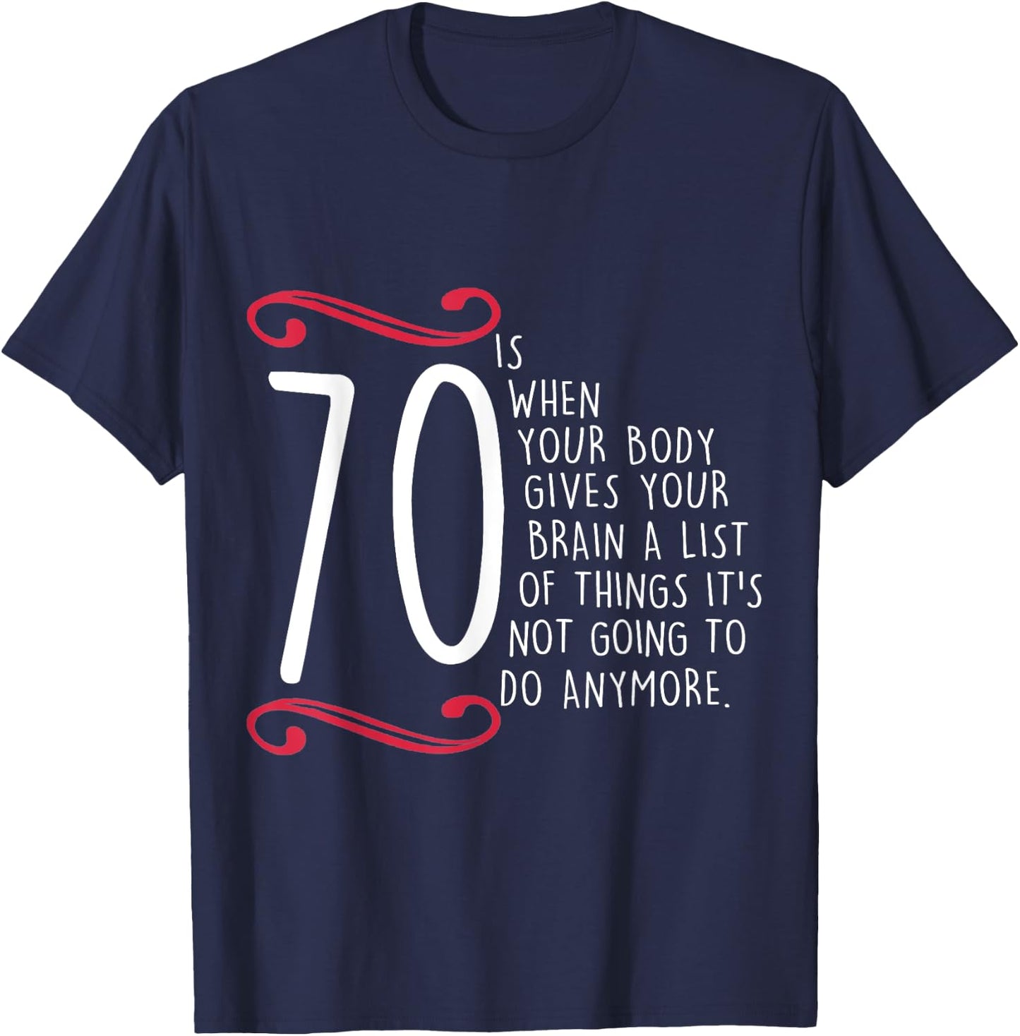 Funny 70th Birthday 70 Is When 70 Year Old Bday T-Shirt - T-Shirt | Navy