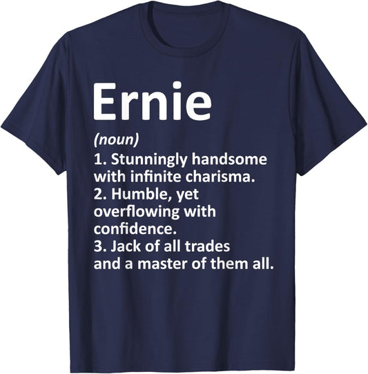 ERNIE Definition Personalized Name Funny Birthday Gift T-Shirt - T-Shirt | Navy