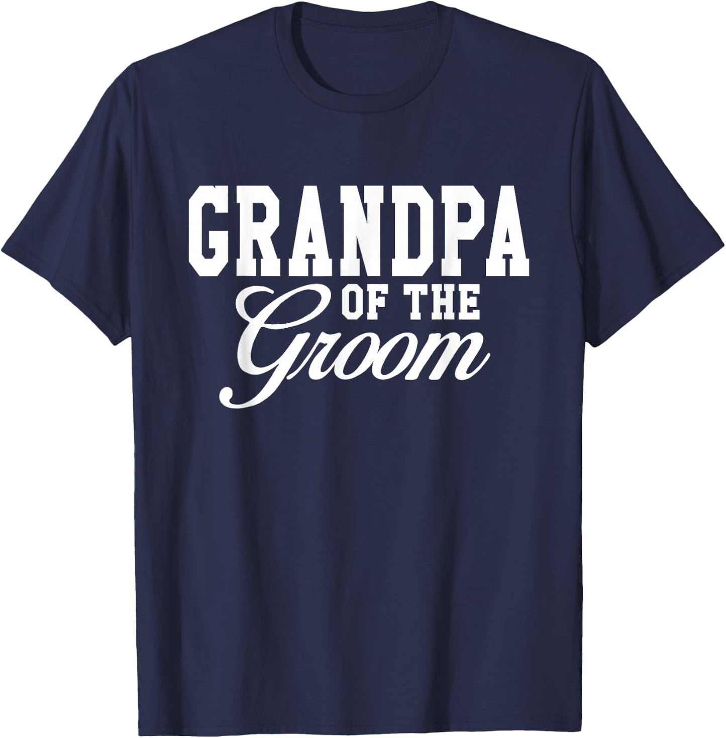 Grandpa Of The Groom Wedding Party T-Shirt - T-Shirt | Navy