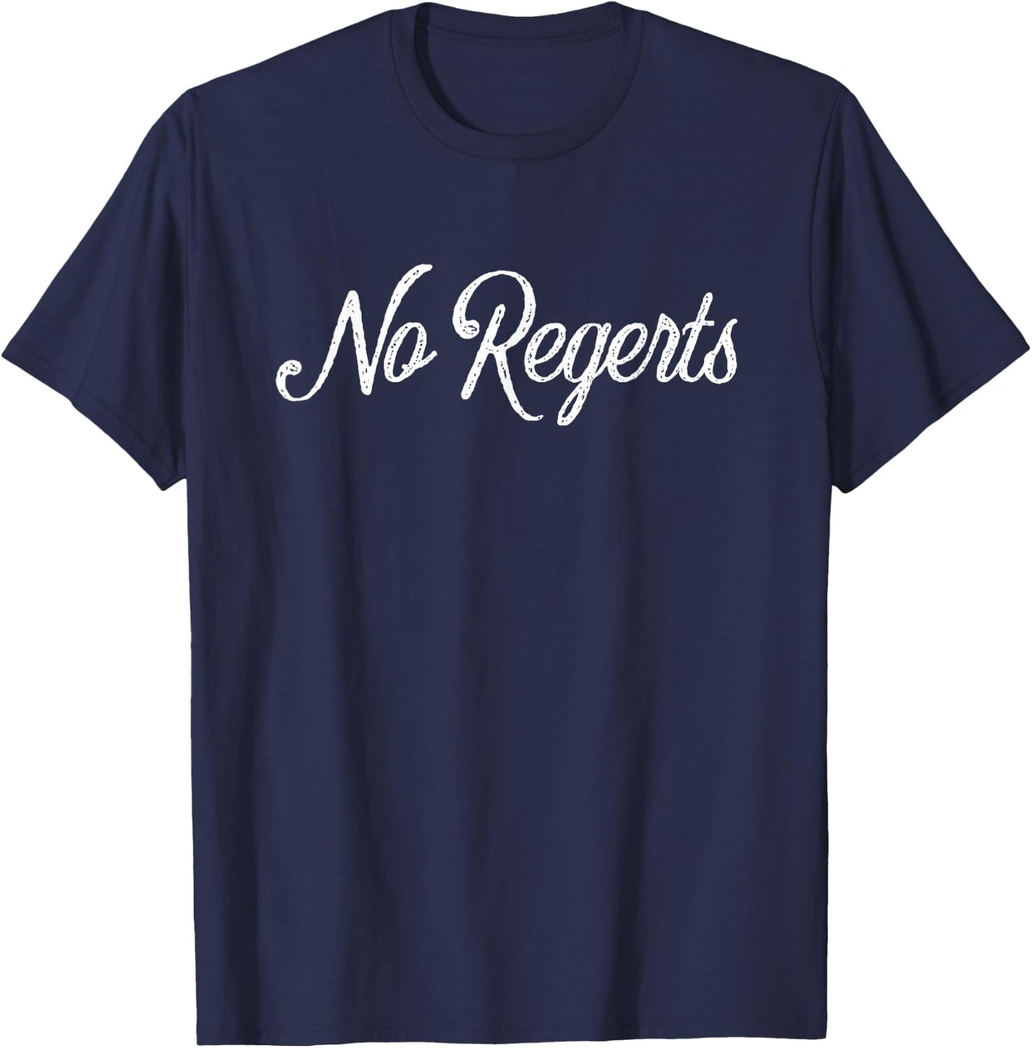 No Regerts T-Shirt - T-Shirt | Navy