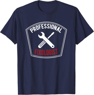 Handyman T Shirt Professional Fixologist Gift T-Shirt - T-Shirt | Navy