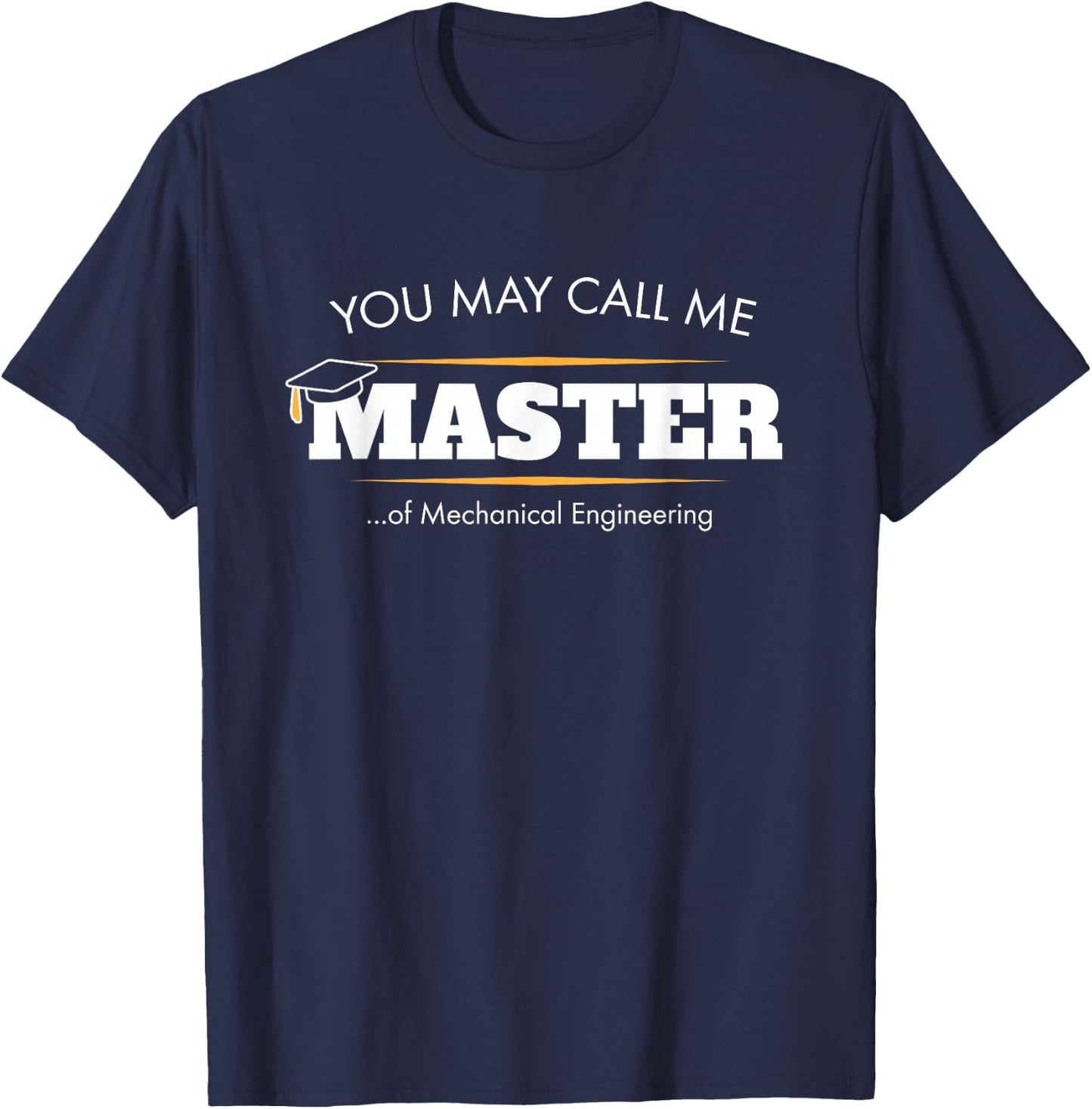 Master of Mechanical Engineering Shirt Funny Grad Gift T-Shirt - T-Shirt | Navy
