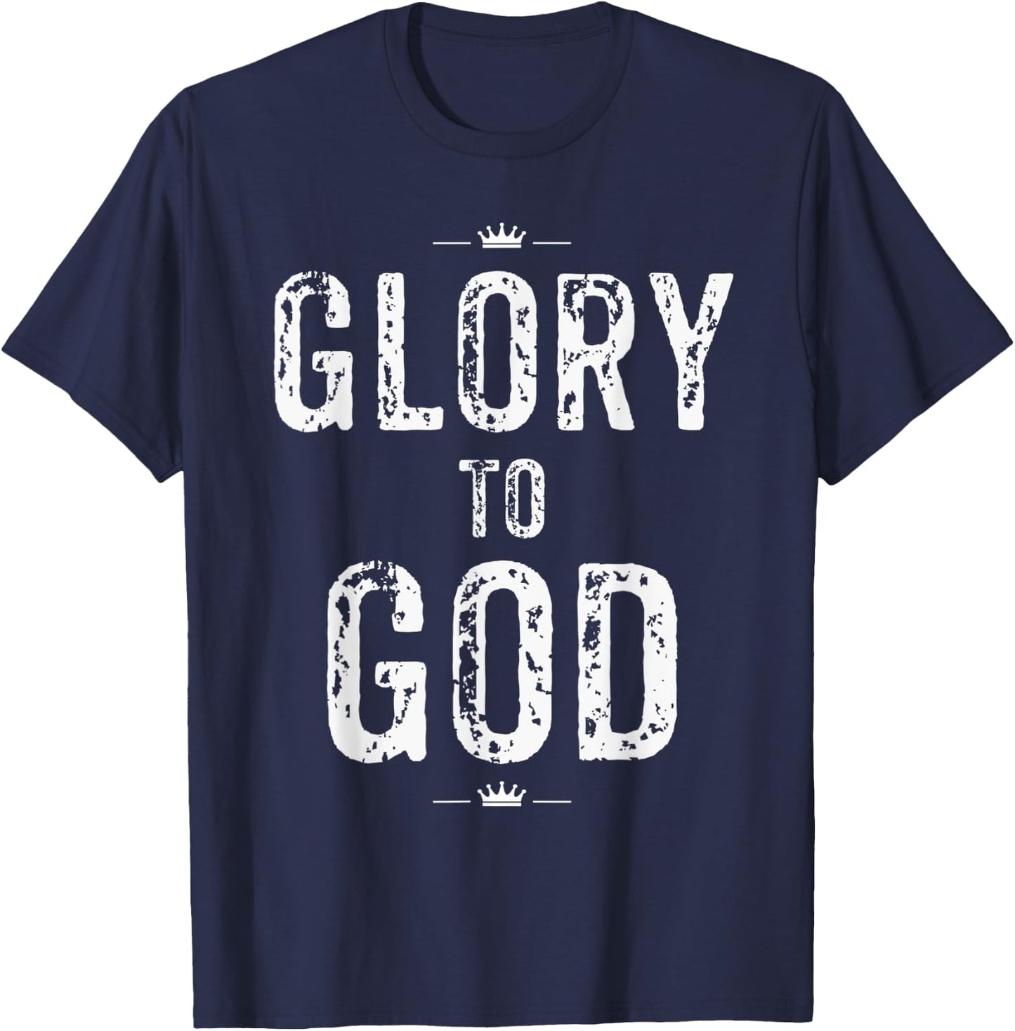 Christian T Shirt Glory to God Faith and Inspirational T-Shirt - T-Shirt | Navy