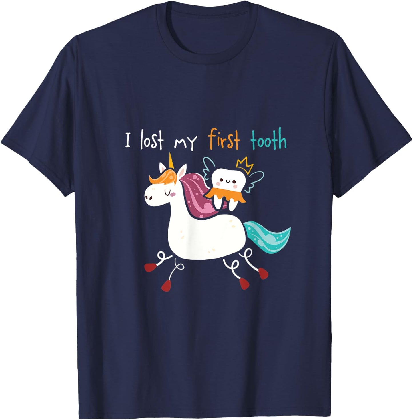 Baby Teeth Fairy Unicorn I I Lost My First Tooth T-Shirt - T-Shirt | Navy