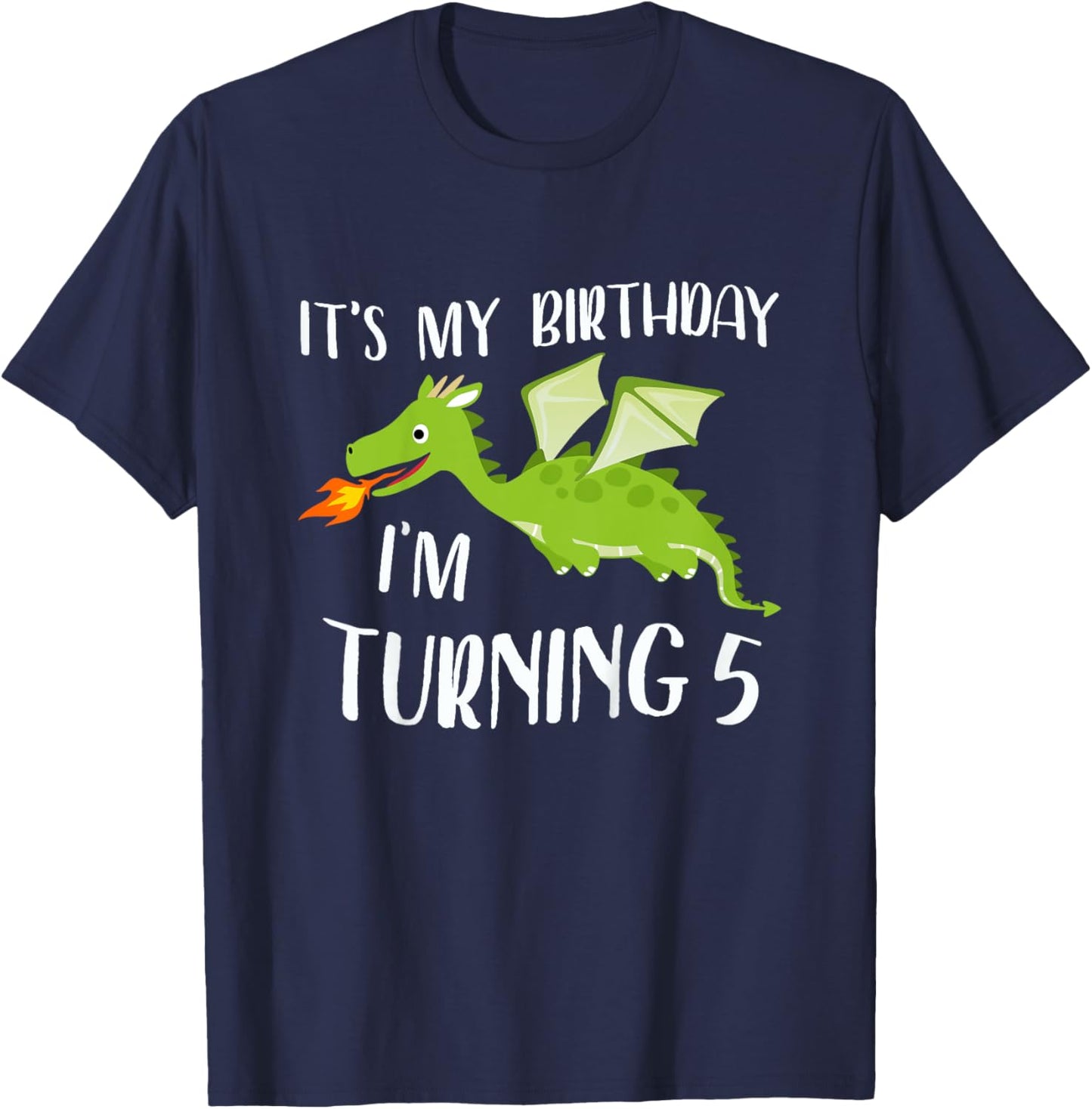 It's My Birthday Dragon I'm Turning 5 Years Old T-Shirt - T-Shirt | Navy