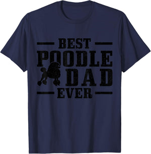 Best Poodle Dad Ever Funny Dog Owner Vintage Poodle T-Shirt - T-Shirt | Navy