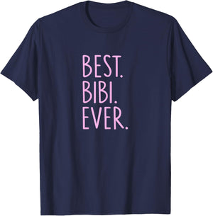 Best Bibi Ever T-Shirt - T-Shirt | Navy