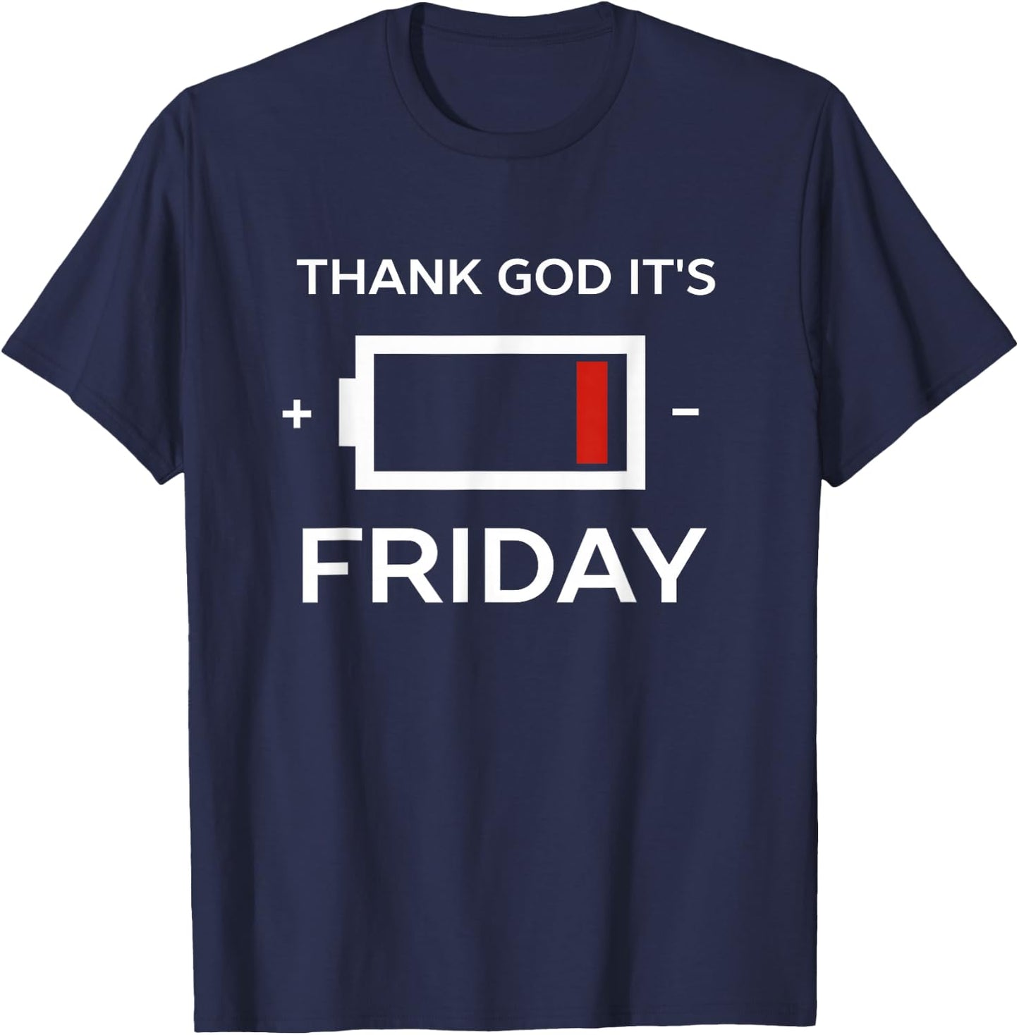 Funny TGIF Friday Low Battery T-Shirt - T-Shirt | Navy
