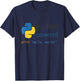 Python Programmer Computer Developers T-Shirt - T-Shirt | Navy