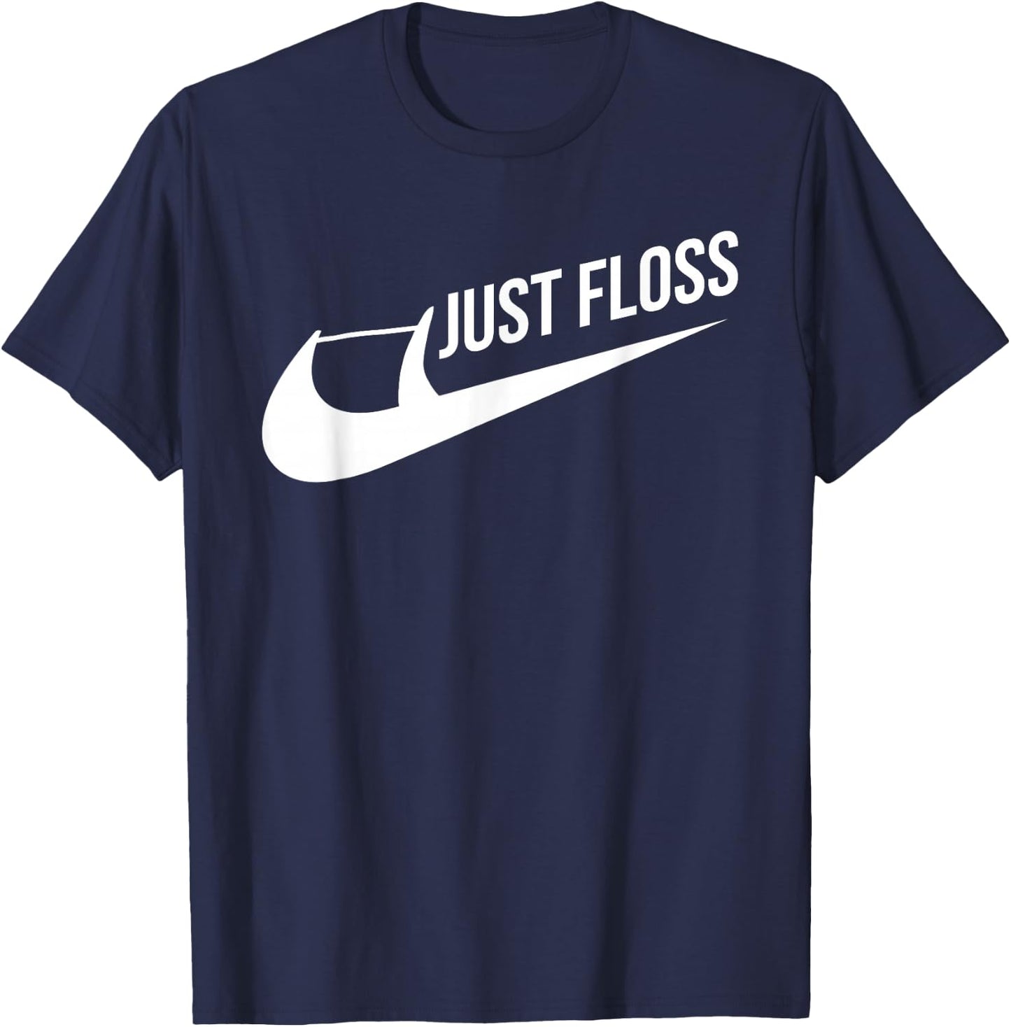 Just Floss Funny Dental Office Dental Hygienist T-Shirt - T-Shirt | Navy