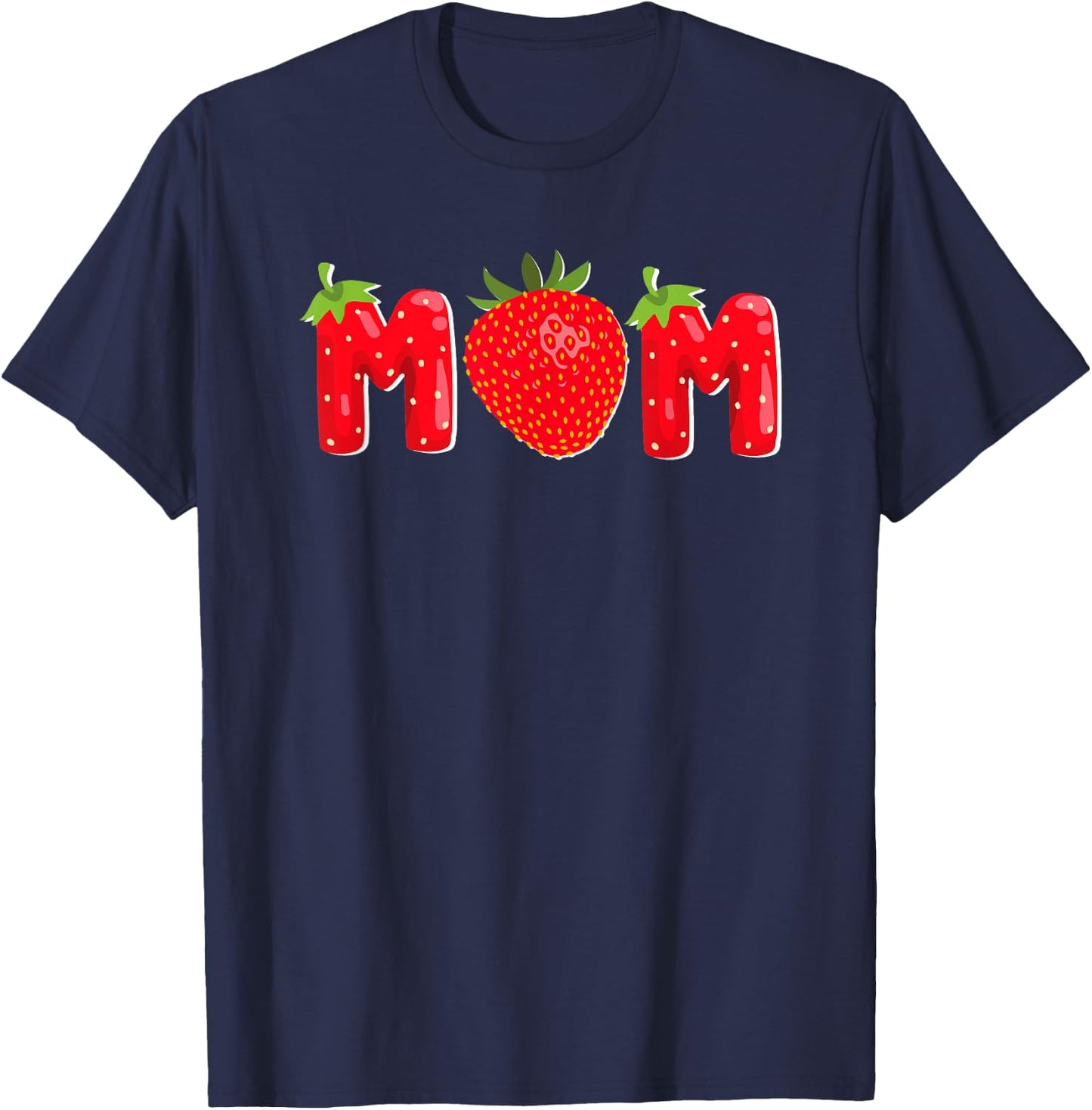 Funny Strawberry Mom Fruit Birthday Family Matching T-Shirt - T-Shirt | Navy