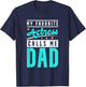 My Favorite Actress Calls Me Dad, Actress Dad T-Shirt - T-Shirt | Navy