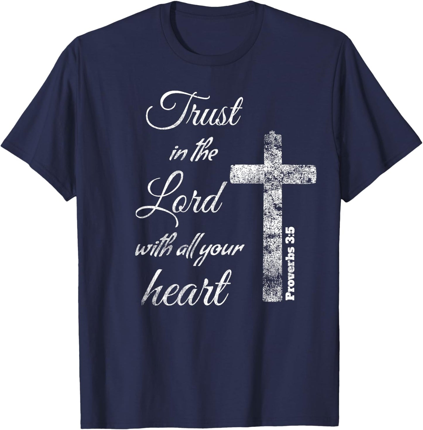 Trust in the Lord with Heart Christian Proverbs 3:5 T-Shirt - T-Shirt | Navy