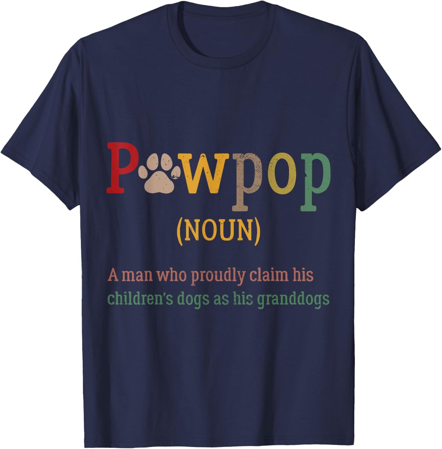 Funny Pawpop Definition Dog Dad Paw Papa Dogs Lover Grandpa Men T-Shirt - T-Shirt | Navy