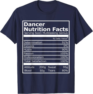 Dancer Nutrition Facts Funny Dancer and Dancing T-Shirt - T-Shirt | Navy