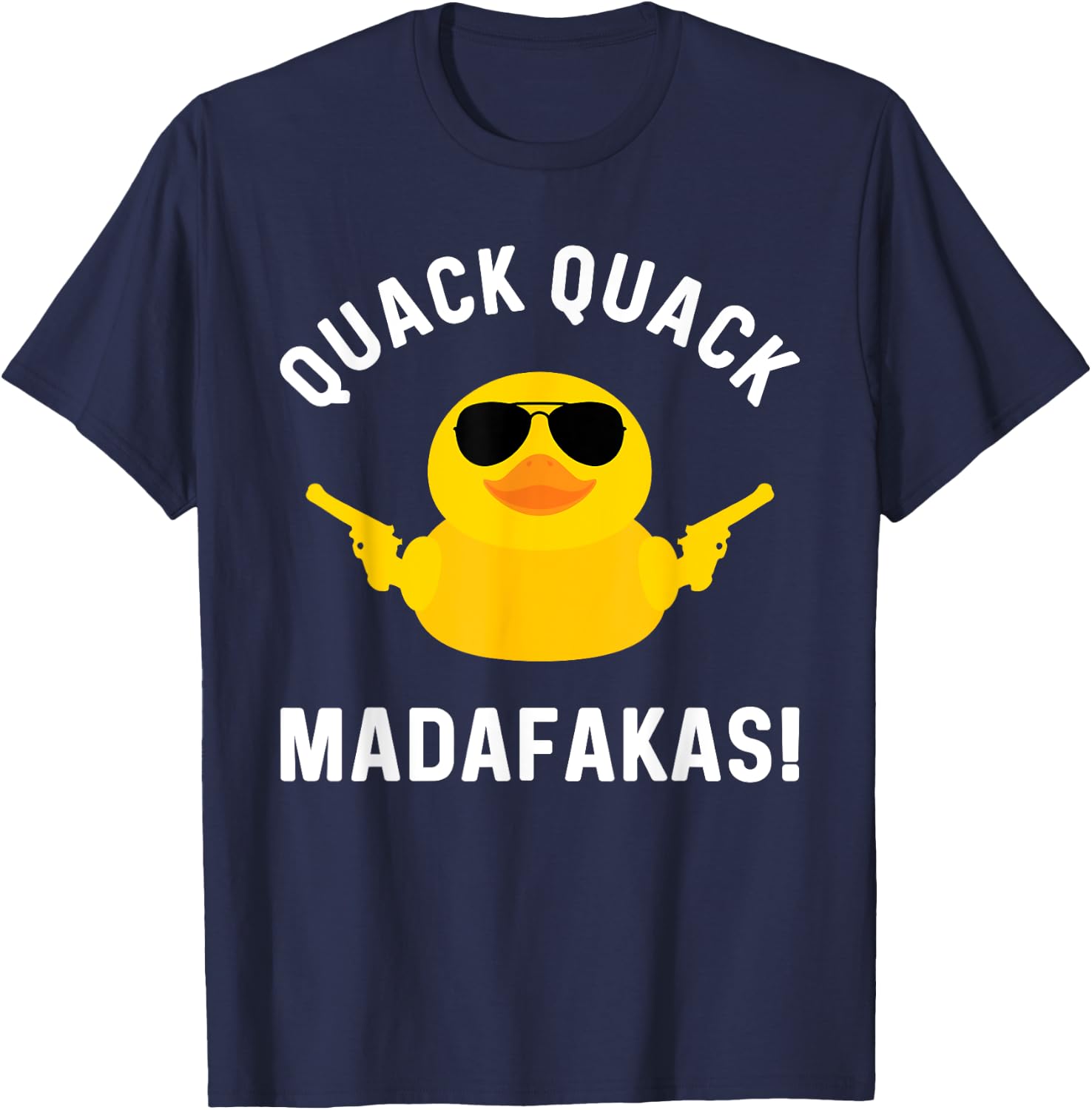 Funny Yellow Crazy Rubber Duck Madafakas Quack Quack T-Shirt - T-Shirt | Navy