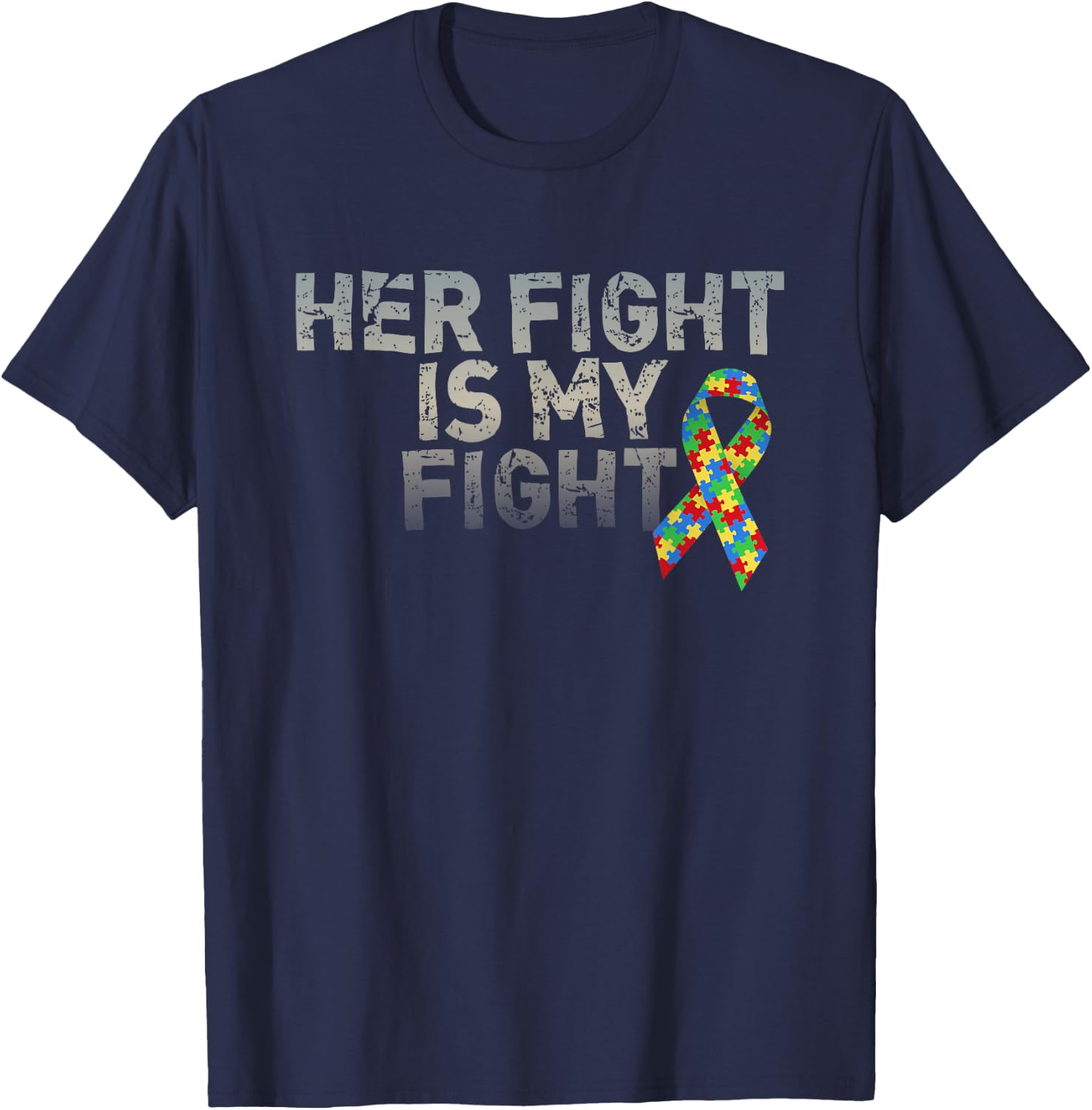 Autism Awareness Shirts For Daughter Her Fight Is My Fight T-Shirt - T-Shirt | Navy