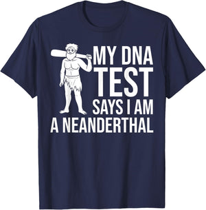 Neanderthal Dna Test Gift Caveman Woman Skull T-Shirt - T-Shirt | Navy