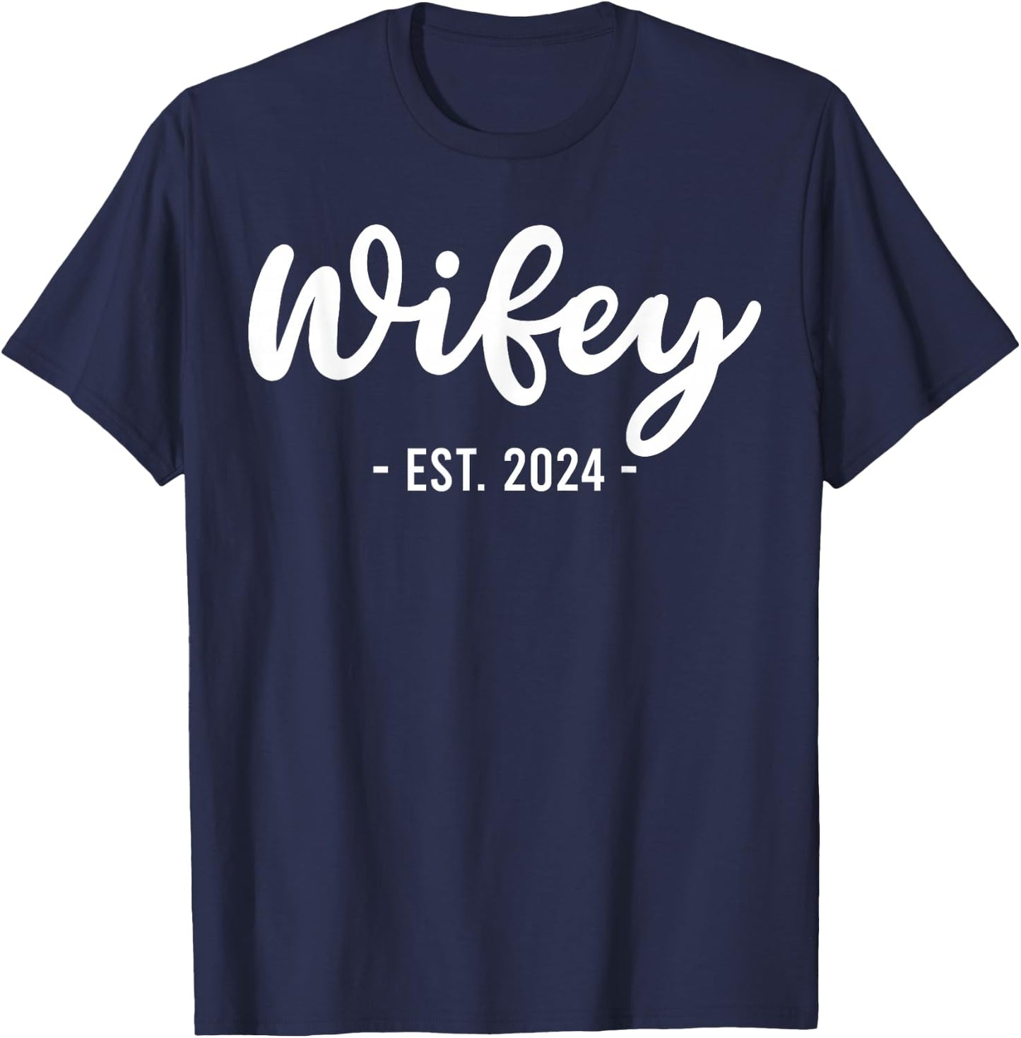 Wife Est 2024 Just Married Honeymoon Husband Wedding Couple T-Shirt - T-Shirt | Navy