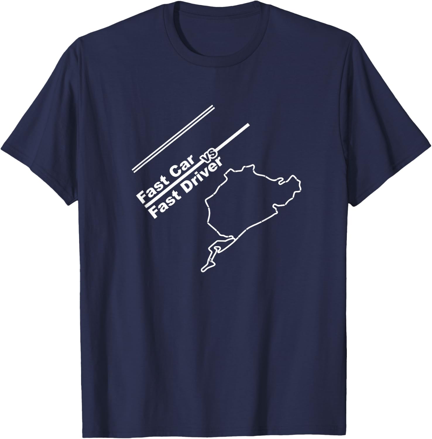 Car Enthusiast Shirts: Fast Car vs Fast Driver T-Shirt - T-Shirt | Navy