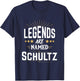 Legends Are Named Schultz T-Shirt - T-Shirt | Navy