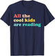 All The Cool Kids Are Reading Book Lover Reading Teacher T-Shirt - T-Shirt | Navy