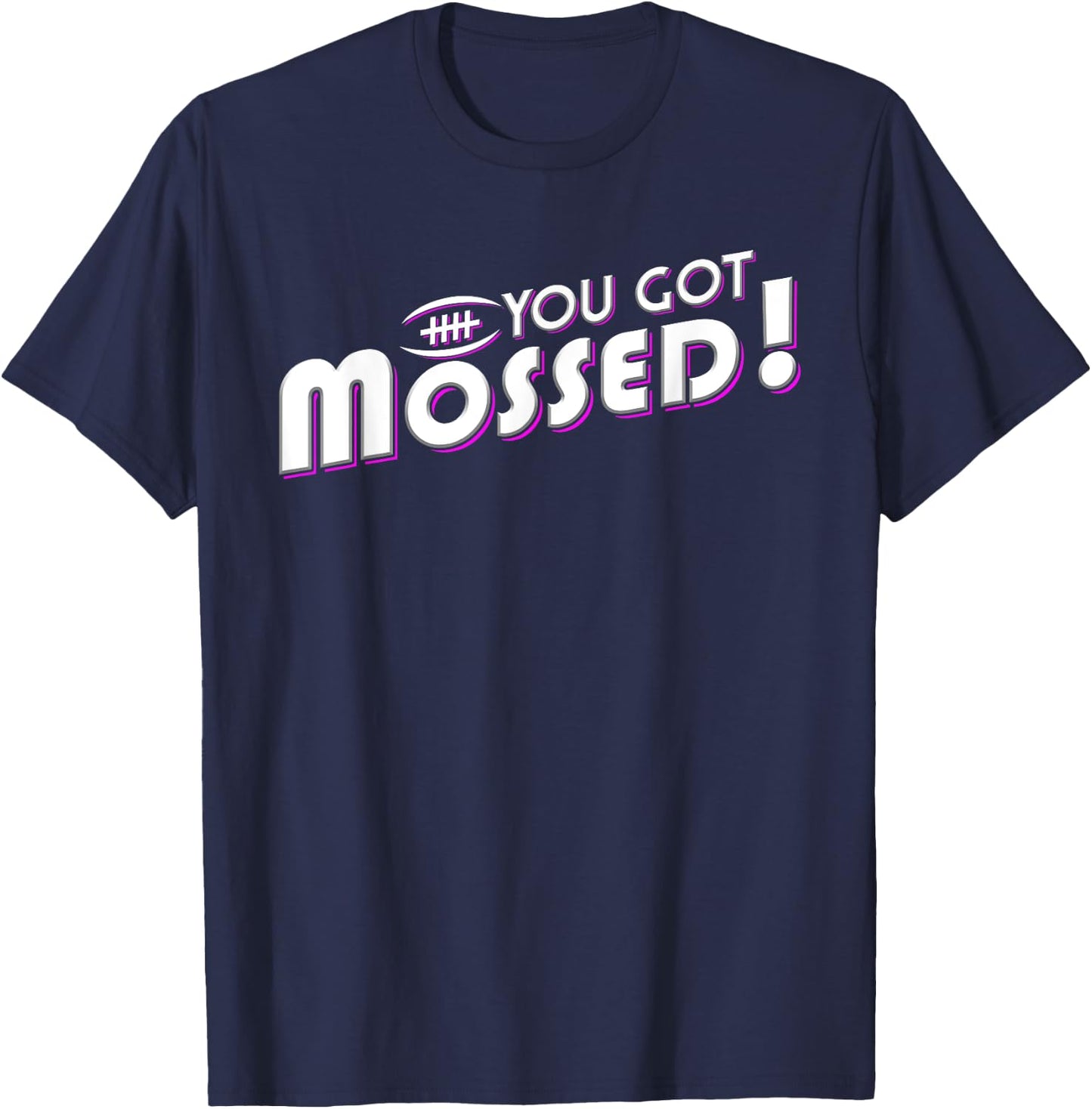You Got Mossed T-Shirt - T-Shirt | Navy