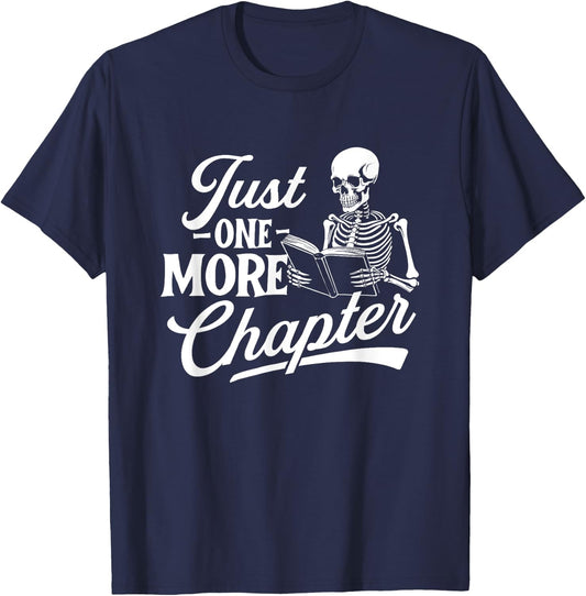 Just One More Chapter - Book Lover Reading Bookworm Reader T-Shirt - T-Shirt | Navy
