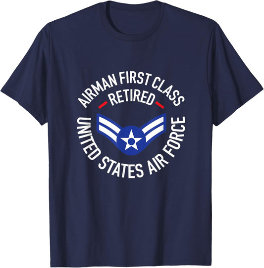 Airman First Class Retired A1C Air Force Retirement Shirt T-Shirt - T-Shirt | Navy