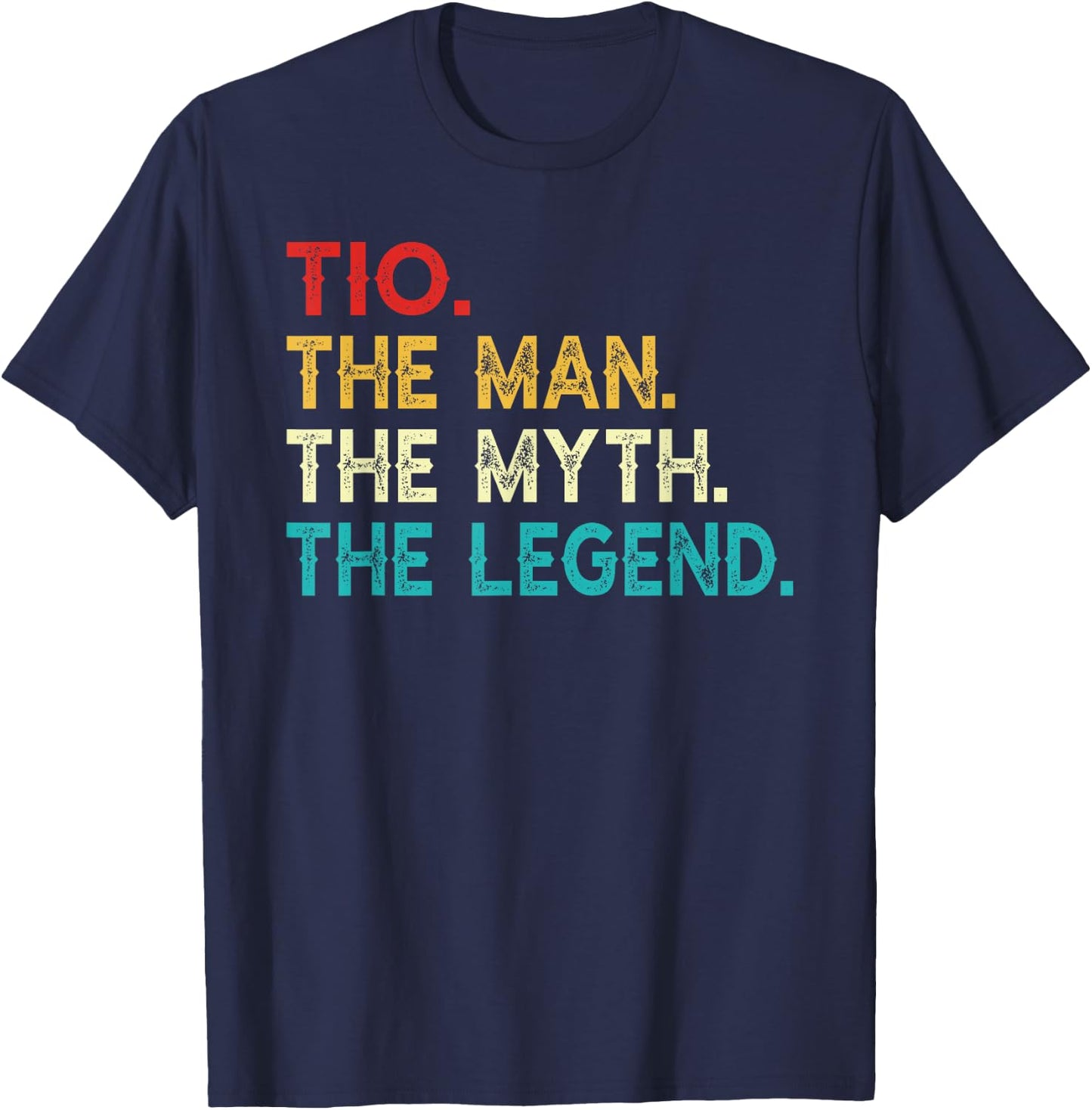Tio The Man The Myth The Legend Funny Vintage Tio T-Shirt - T-Shirt | Navy