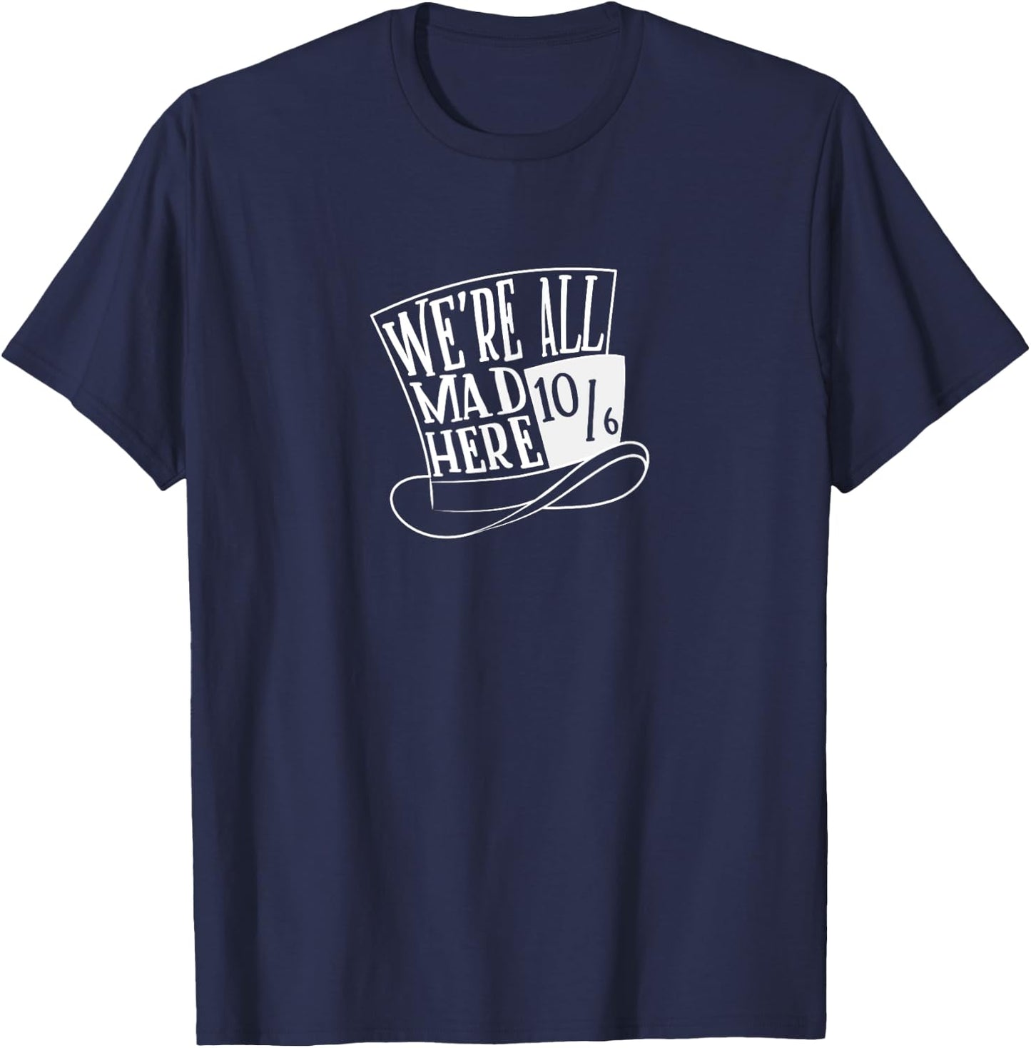 Alice In Wonderland - Mad Hatter - We're All Mad Here T-Shirt - T-Shirt | Navy