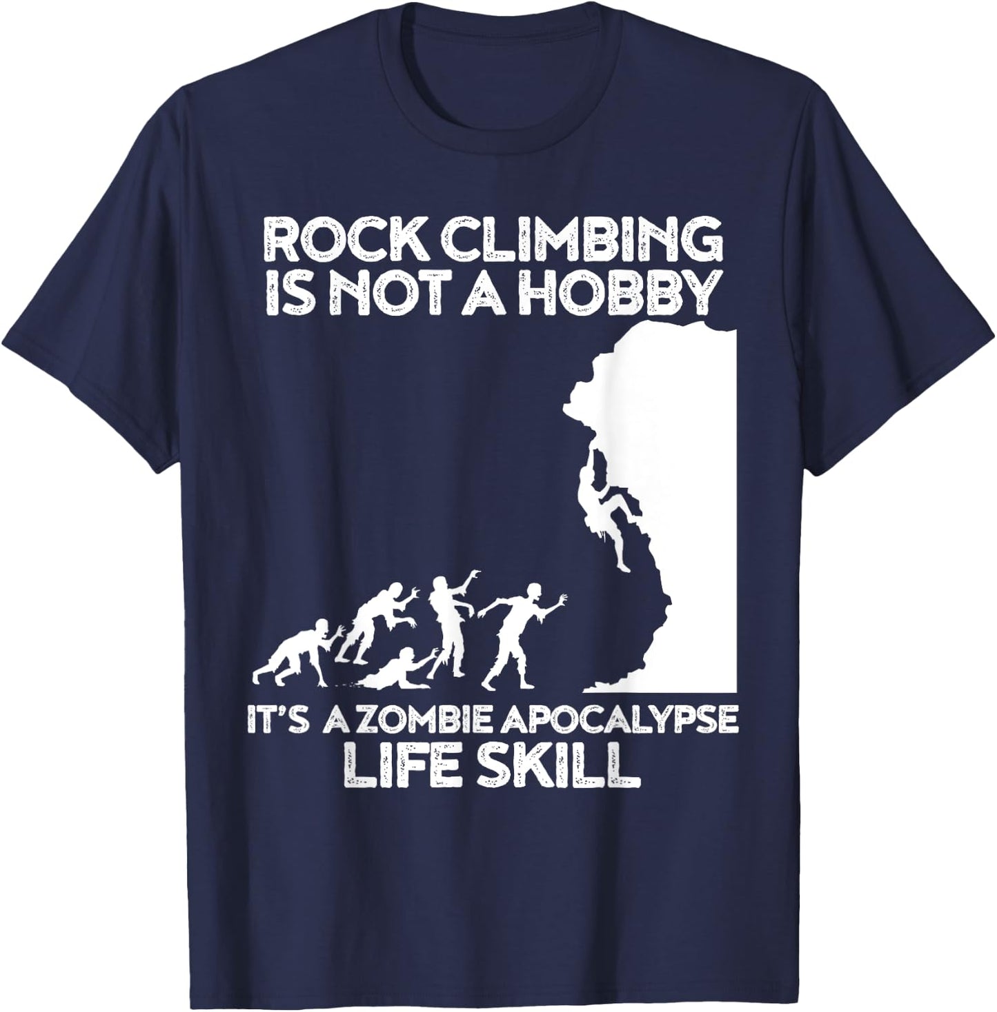 Funny Climbing Zombie Escape Rock Climber T-Shirt - T-Shirt | Navy