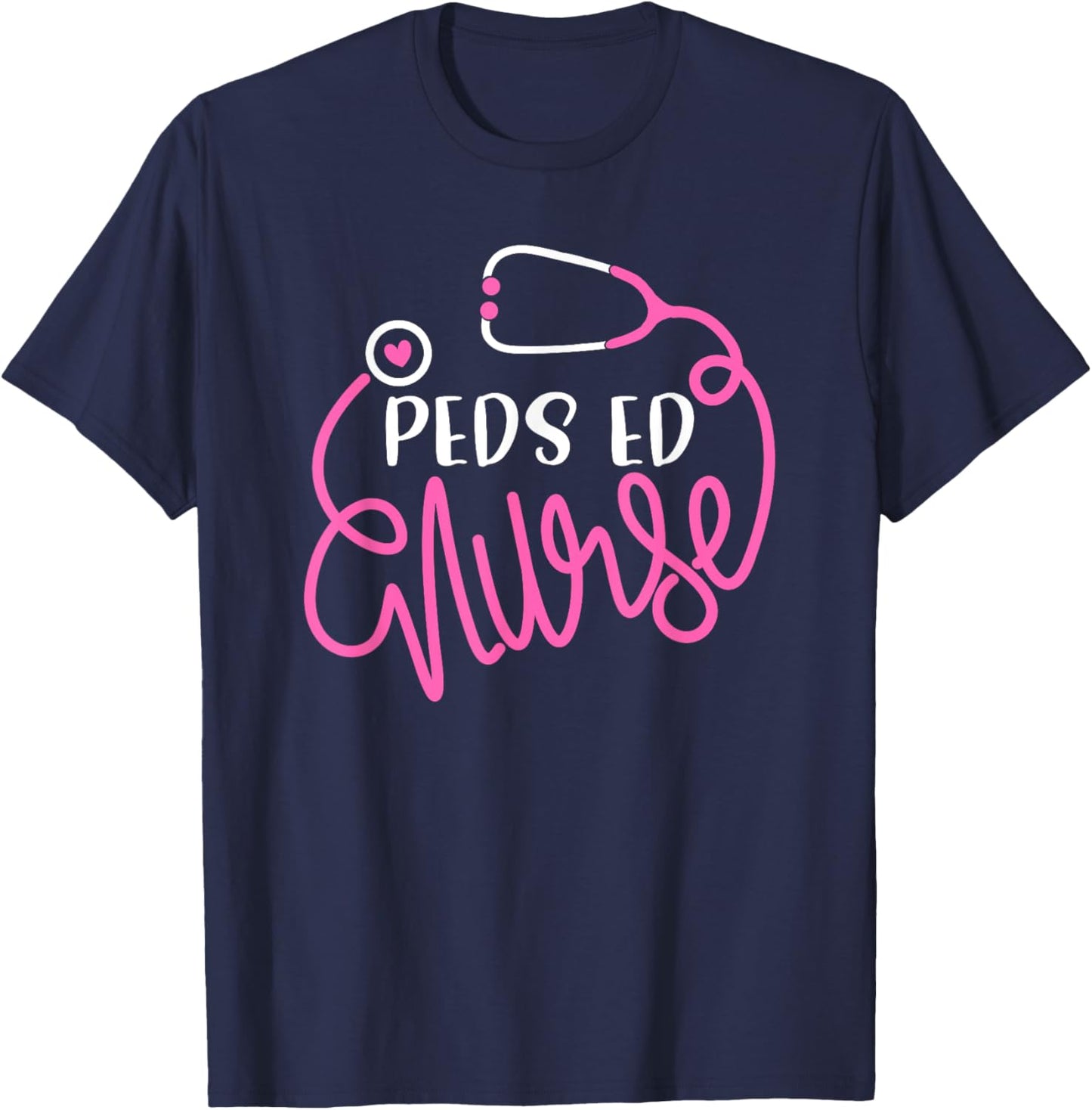 Peds ED Nurse - RN ER Pediatric Emergency Nursing Department T-Shirt - T-Shirt | Navy