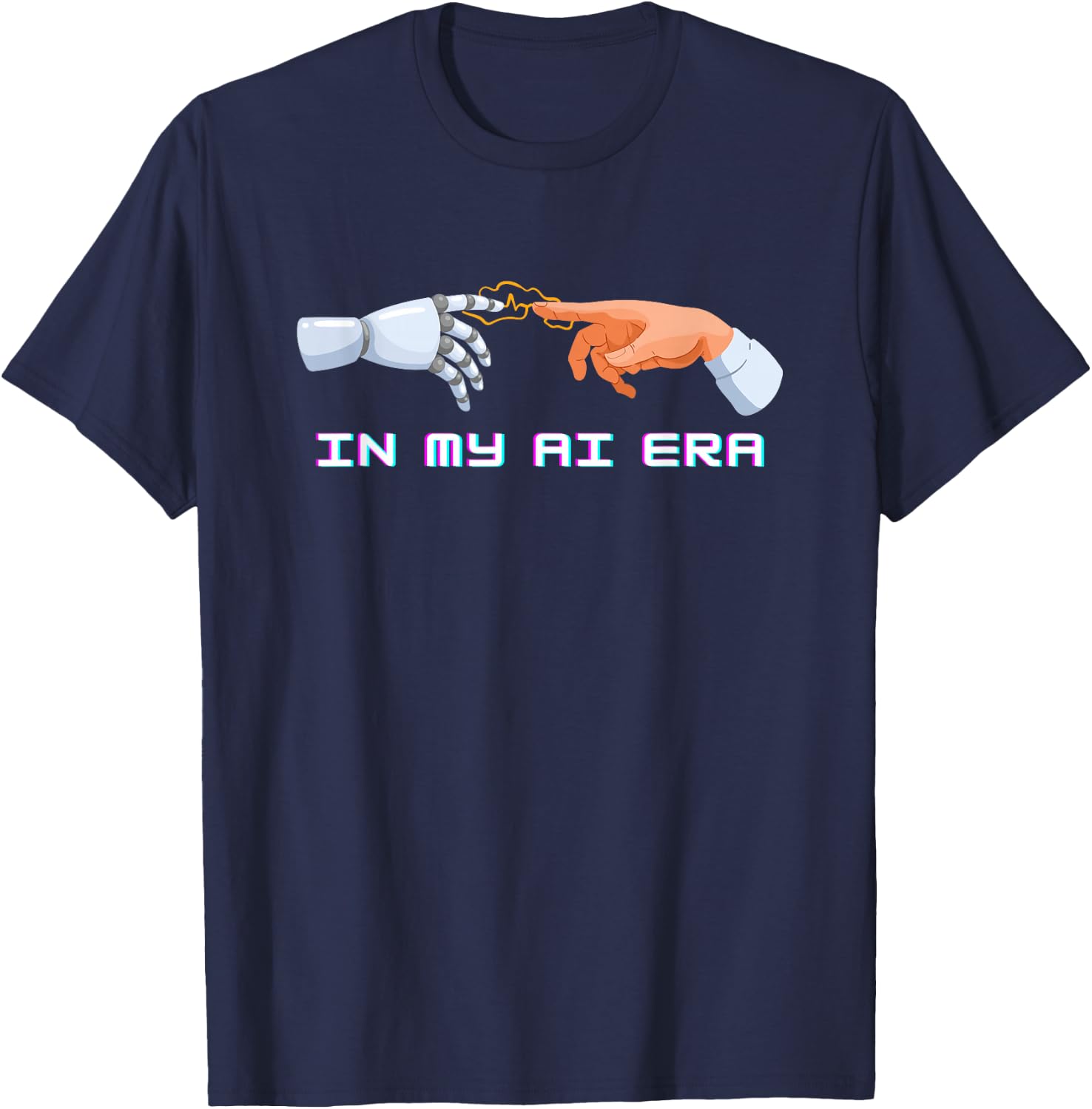 Funny Robot Humor, In My AI Era, Artificial Intelligence T-Shirt - T-Shirt | Navy