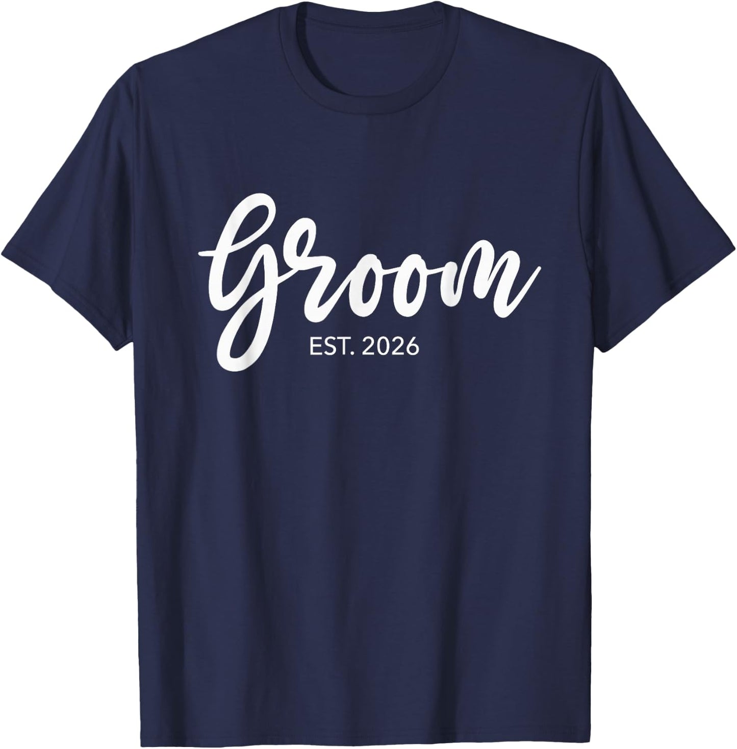 Wedding Matching Gifts Groom Est. 2026 Groom Gift T-Shirt - T-Shirt | Navy