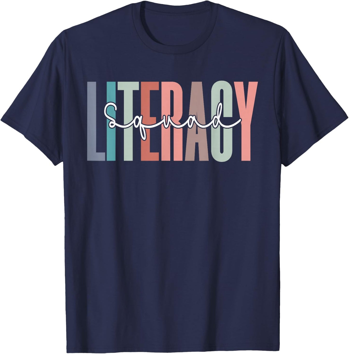 Literacy Squad Funny Literacy Teacher Students T-Shirt - T-Shirt | Navy