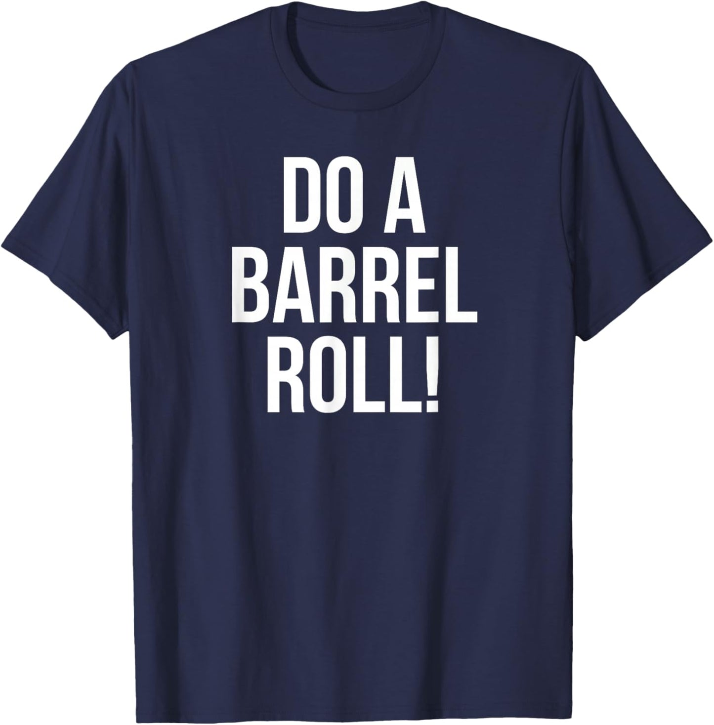 Do a Barrel Roll! T-Shirt - T-Shirt | Navy
