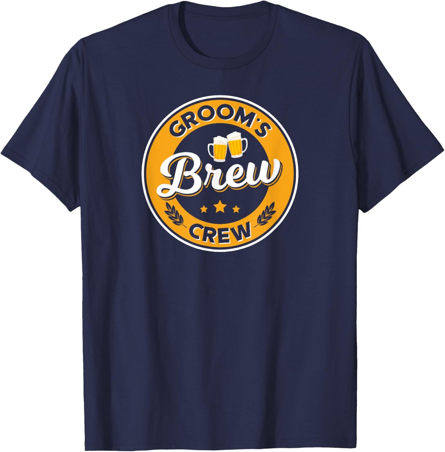 Groom's Brew Crew T Shirt Stag Party Beer Groomsmen Apparel T-Shirt - T-Shirt | Navy