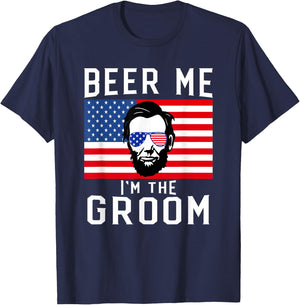 Beer Me I'm The Groom July 4th Bachelor Party T-Shirt - T-Shirt | Navy