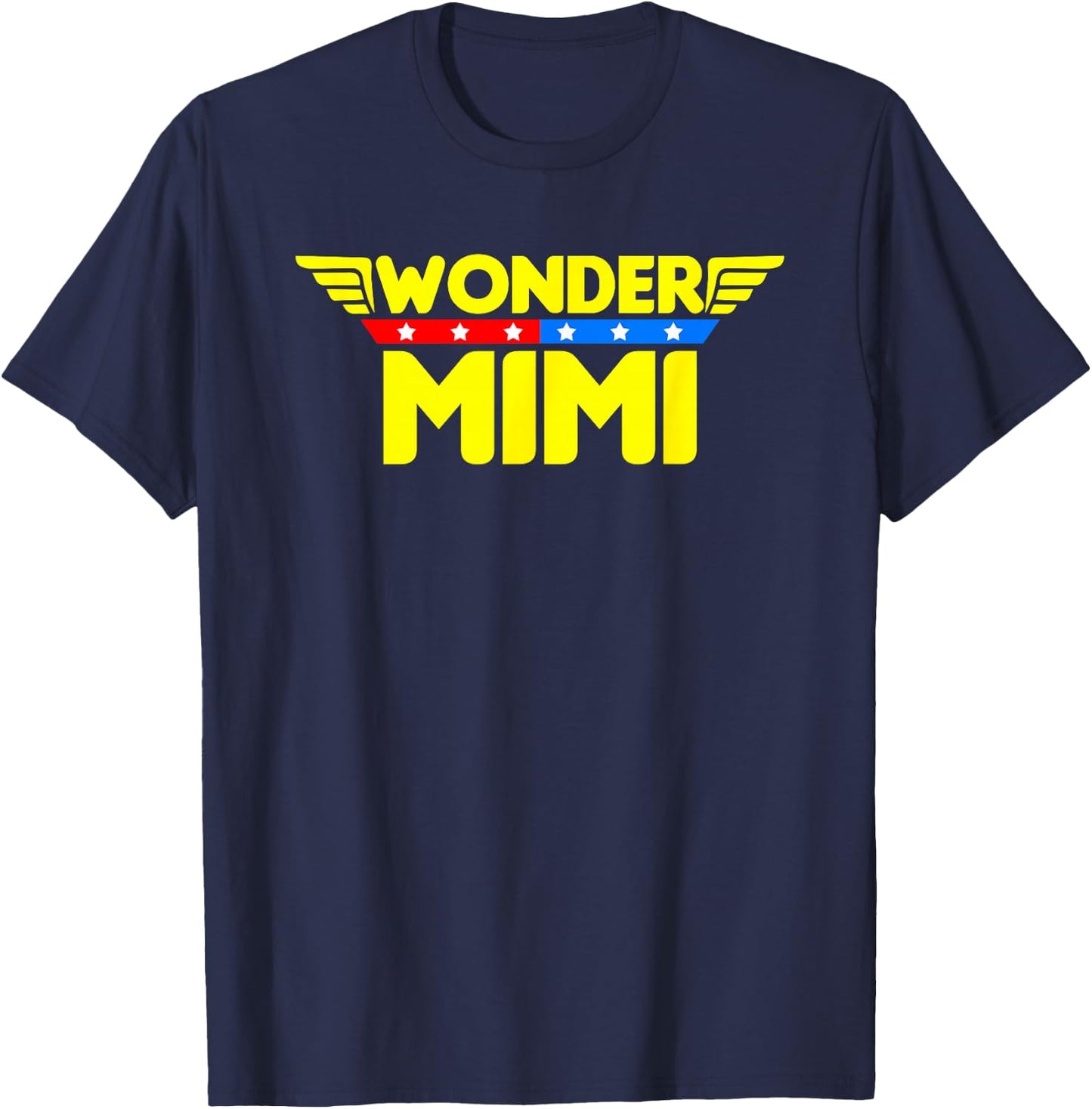 Wonder Mimi Mother's Day Gift Mom Grandma T-Shirt - T-Shirt | Navy