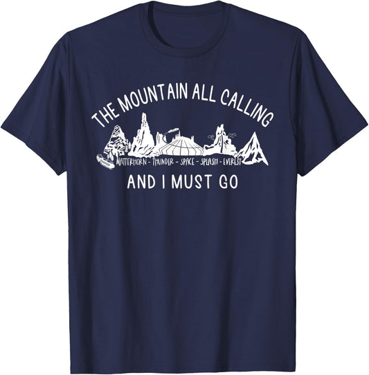 The Mountain Are Calling And I Must Go Everest shirt T-Shirt - T-Shirt | Navy