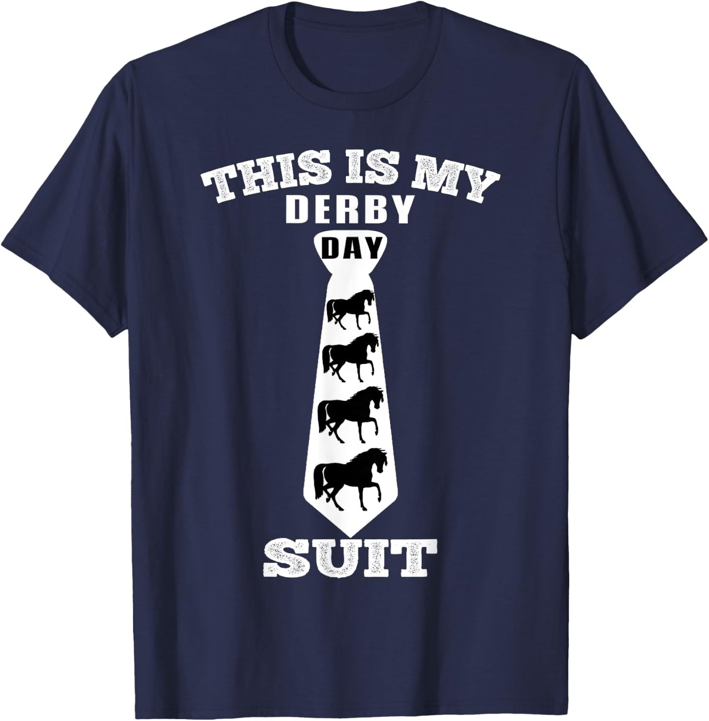 This Is My Derby Day Suit Funny Horse Racing Horse Lover T-Shirt - T-Shirt | Navy