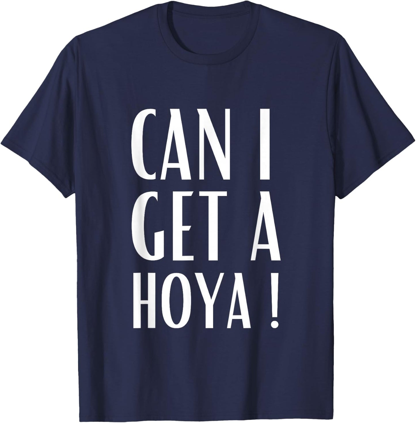 Can I Get A Hoya Funny Meme T-Shirt - T-Shirt | Navy