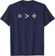 Equal Rights Math Equality Sign, Greater Than Division Sign T-Shirt - T-Shirt | Navy
