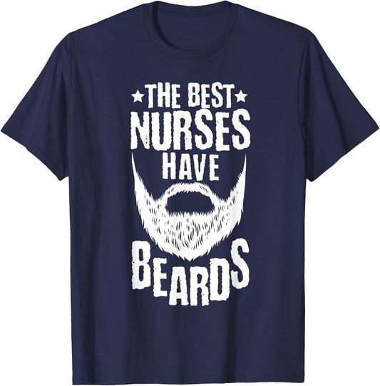The Best Nurses Have Beards Funny Nurse Day T-Shirt - T-Shirt | Navy