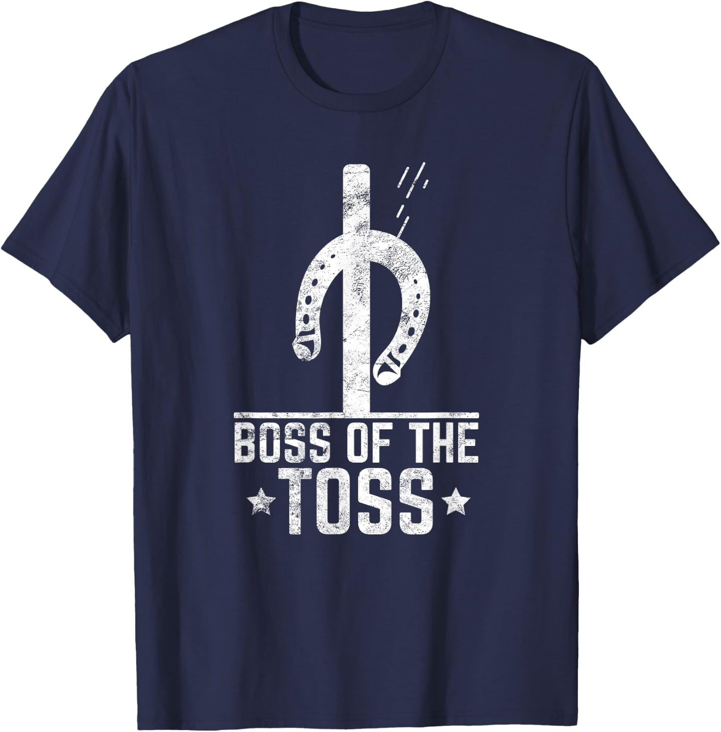 Boss Of The Toss Horseshoe Pitching Horseshoes Throwing T-Shirt - T-Shirt | Navy