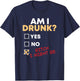 Am I Drunk I Might Be Funny Drinking T-Shirt - T-Shirt | Navy