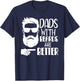 Dads with Beards are Better Funny Shirts for Dad Father Papa T-Shirt - T-Shirt | Navy